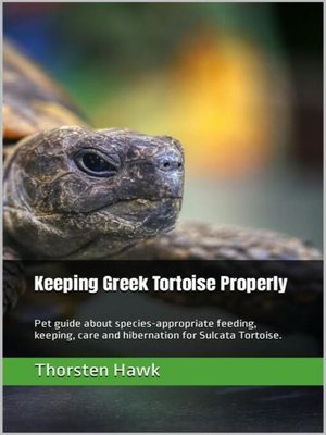 cover image of Keeping Greek Tortoise Properly